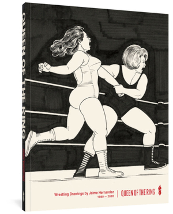 Queen of the Ring: Wrestling Drawings by Jaime Hernadez cover