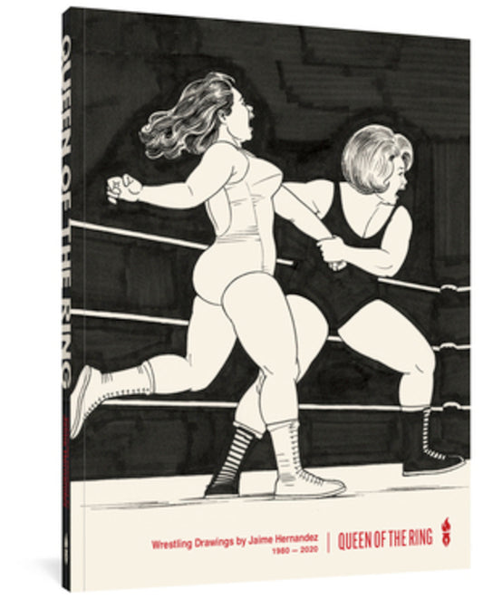 Queen of the Ring: Wrestling Drawings by Jaime Hernadez cover