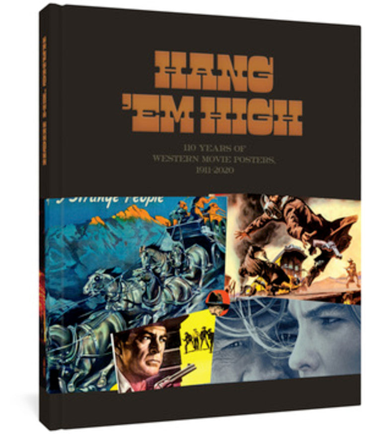 Hang 'Em High: 110 Years of Western Movie Posters, 1911-2020 cover