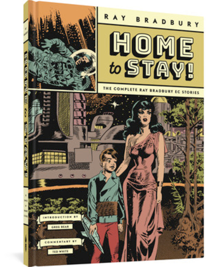 Home to Stay!: The Complete Ray Bradbury EC Stories cover