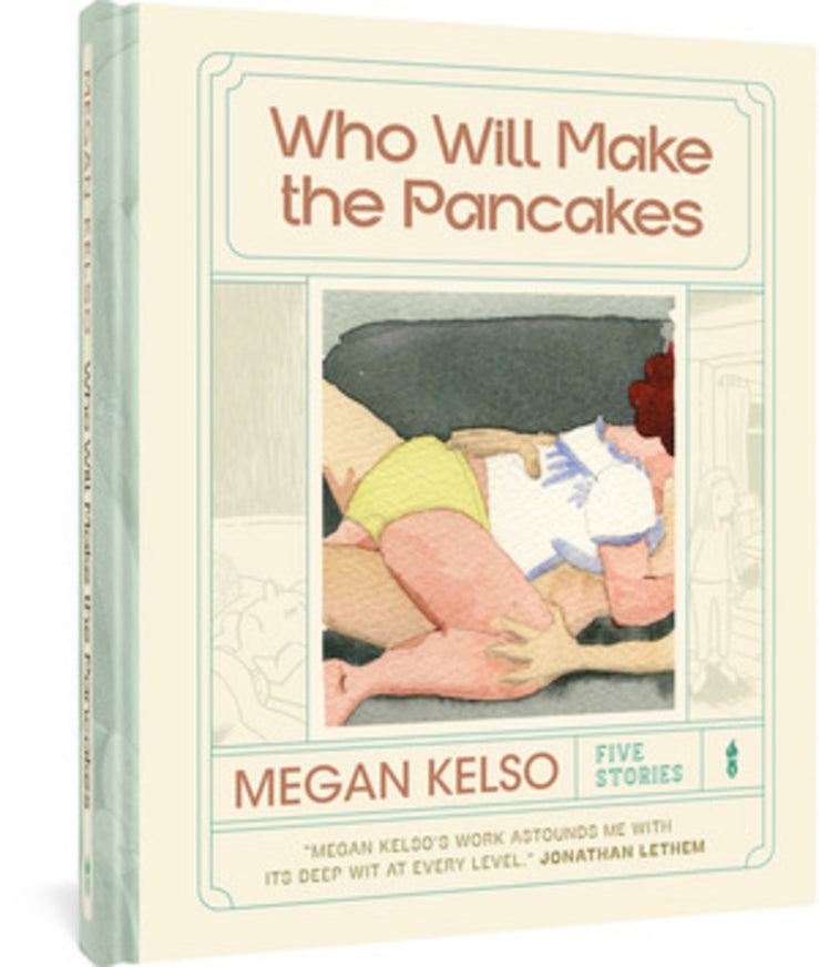 Who Will Make the Pancakes: Five Stories cover