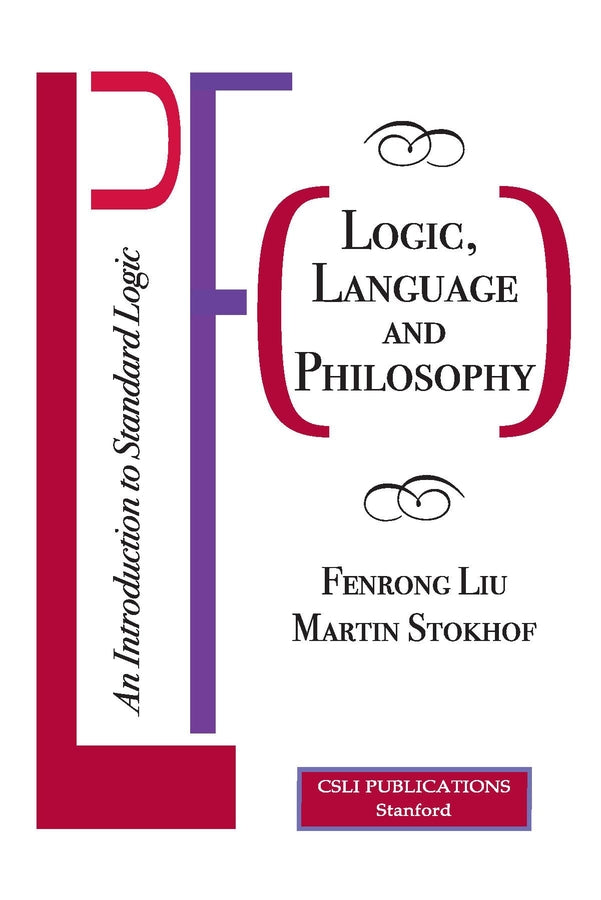 Logic, Language and Philosophy: An Introduction to Standard Logic cover