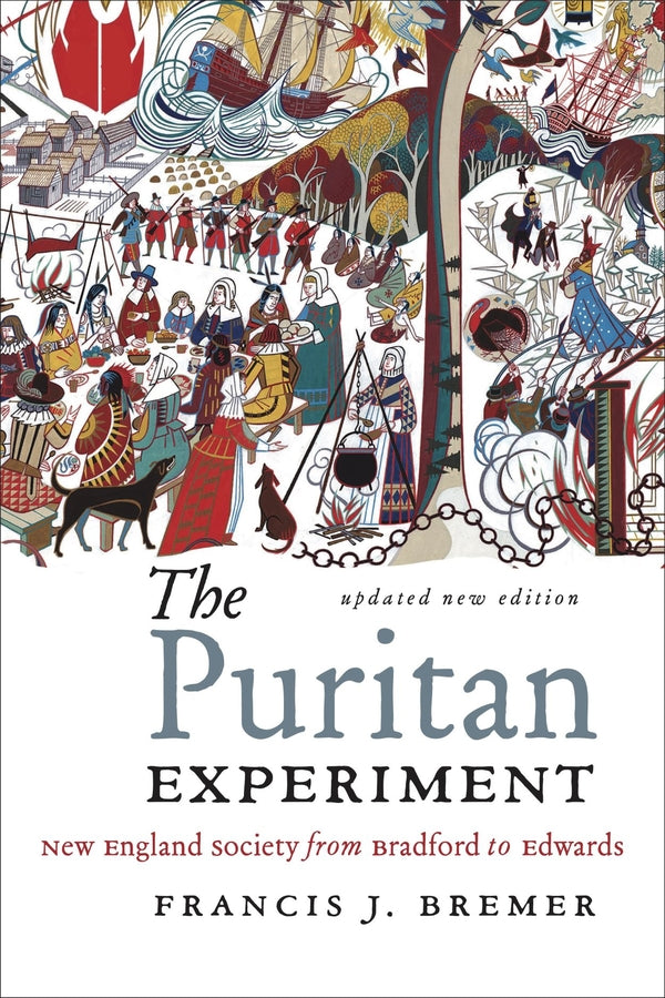 The Puritan Experiment: New England Society  from Bradford to Edwards cover
