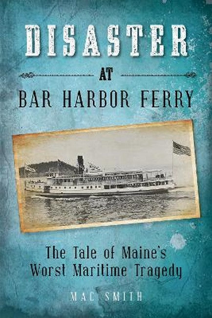 Disaster at the Bar Harbor Ferry cover