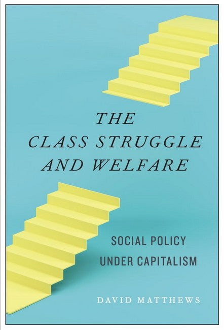 The Class Struggle and Welfare cover