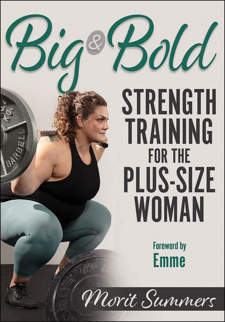 Big & Bold: Strength Training for the Plus-Size Woman cover