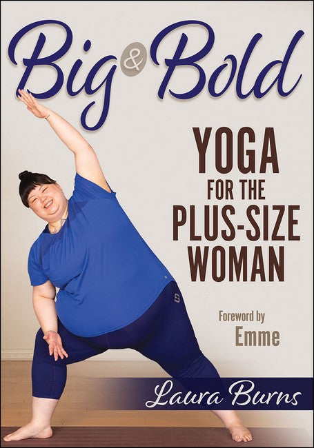 Big & Bold: Yoga for the Plus-Size Woman cover