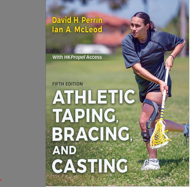 Athletic Taping, Bracing, and Casting cover