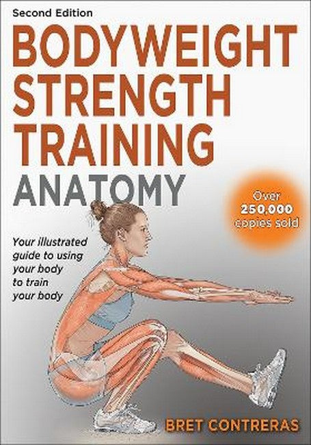 Bodyweight Strength Training Anatomy (Spiral Bound) 2/e cover