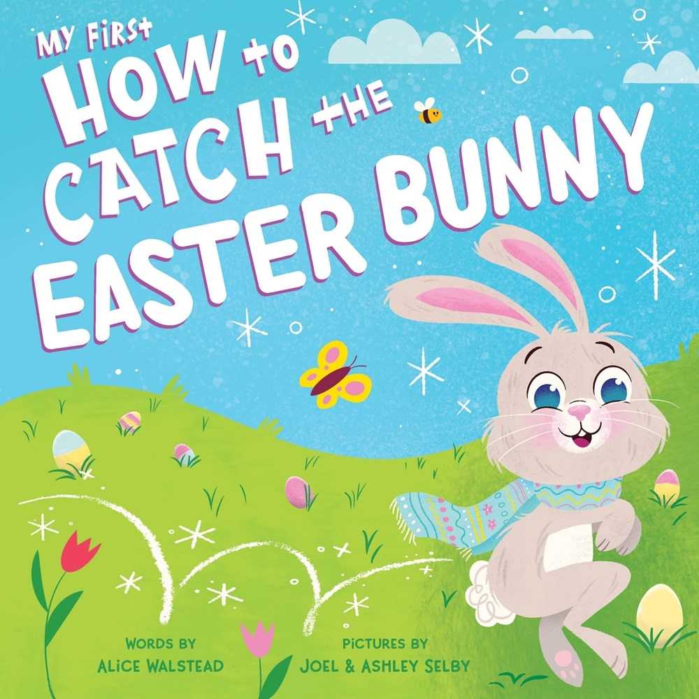 My First How to Catch the Easter Bunny book cover