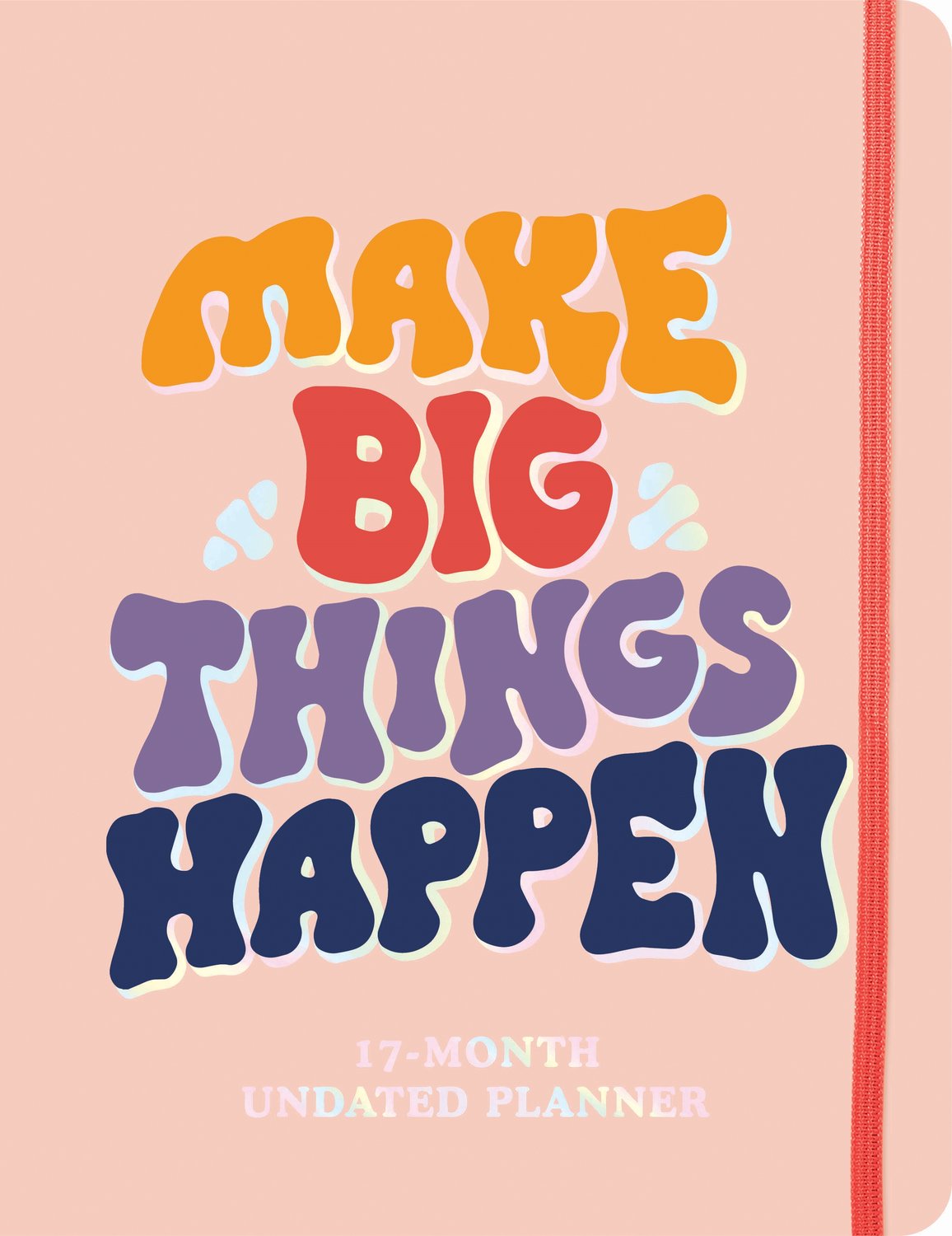2025 Make Big Things Happen Large Monthly Planner