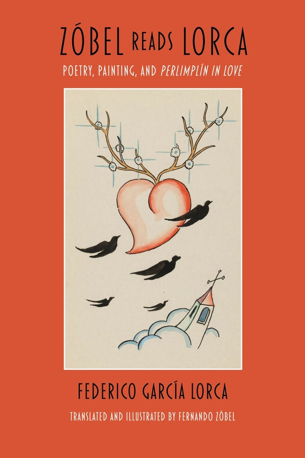 Zóbel Reads Lorca: Poetry, Painting, and Perlimpln In Love cover