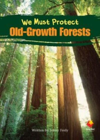 We Must Protect Old Growth Forests book cover