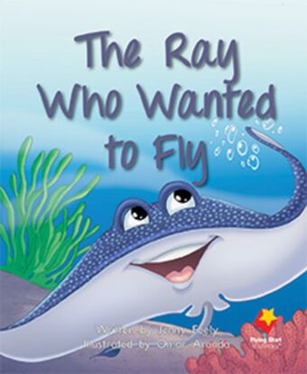 The Ray Who Wanted to Fly book cover