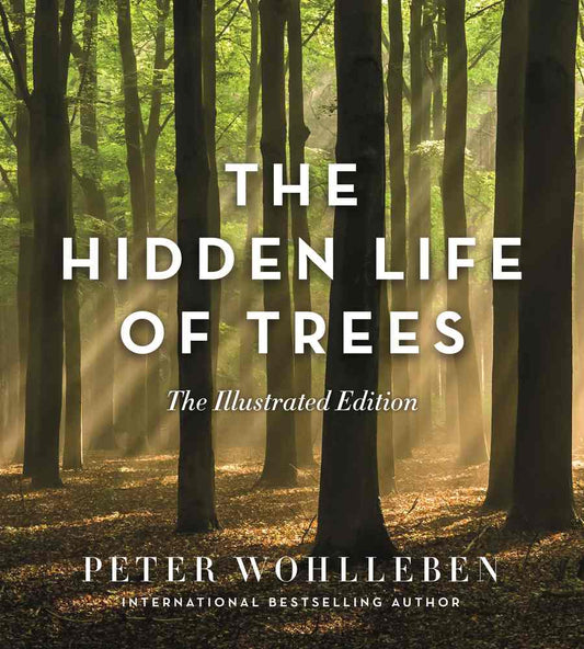 The Hidden Life of Trees (Illustrated Edition) book cover