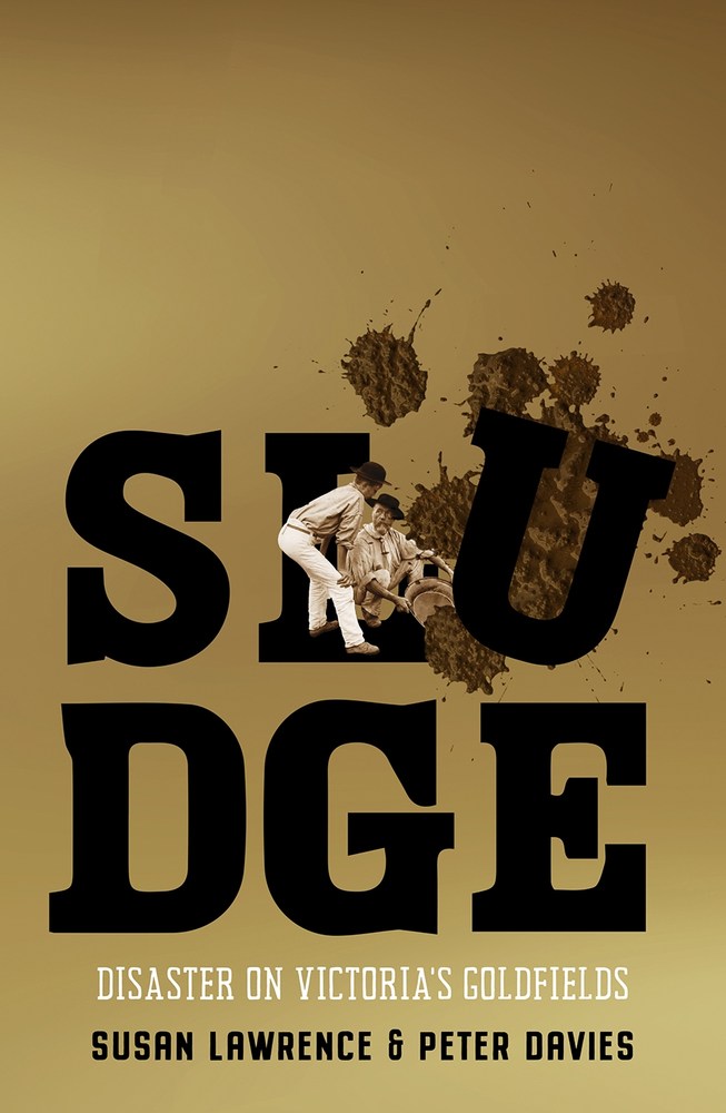 Sludge: Disaster on Victoria's Goldfields book cover