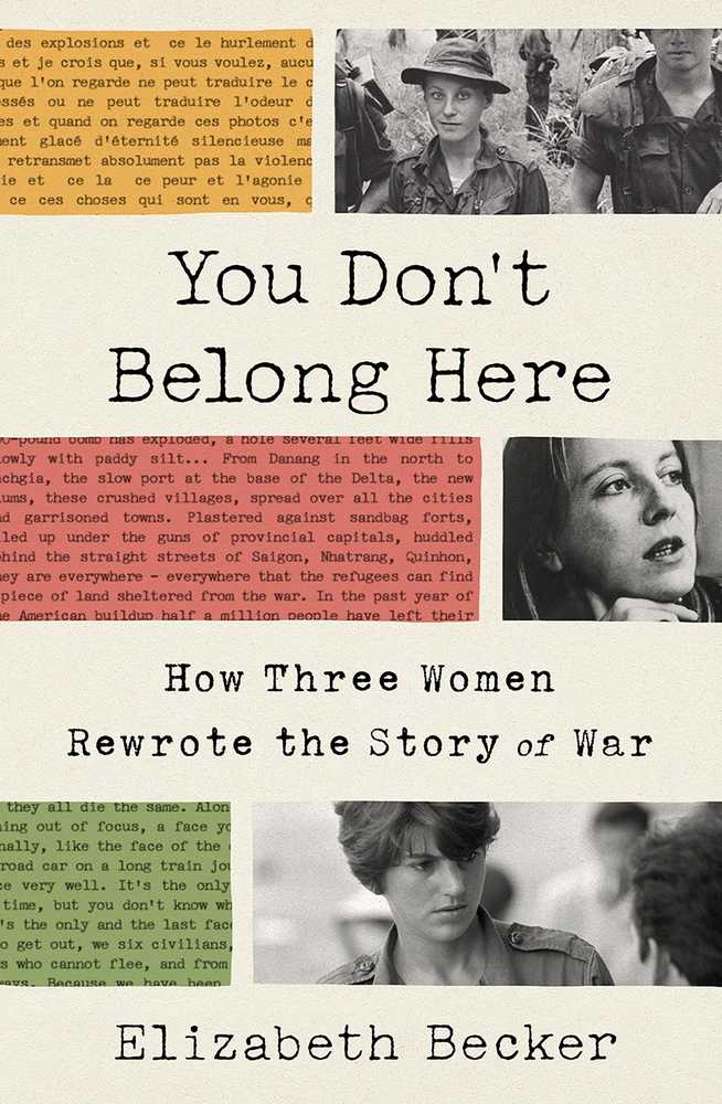 You Don't Belong Here; How Three Women Rewrote the Story of War book cover