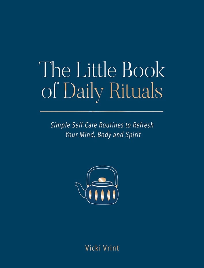 The Little Book of Daily Rituals: Simple Self-Care Routines to Refresh Your Mind, Body and Spirit book cover