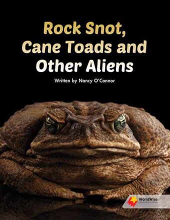 Rock Snot, Cane Toads and Other Aliens book cover