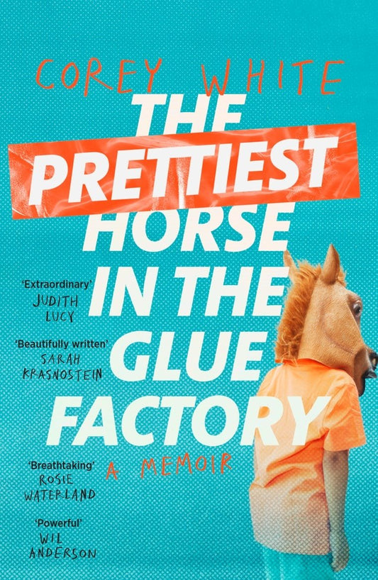The Prettiest Horse in the Glue Factory