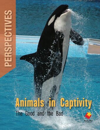 Animals in Captivity: The Good and the Bad book cover