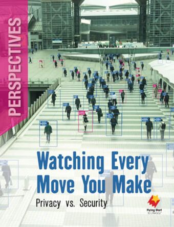 Watching Every Move You Make: Privacy vs. Security book cover