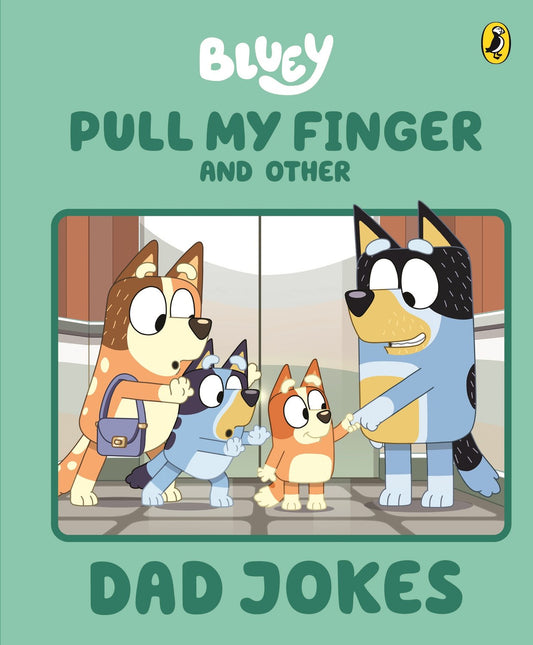 Bluey: Pull My Finger and other Dad Jokes