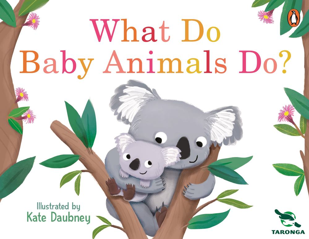Taronga: What Do Baby Animals Do? book cover