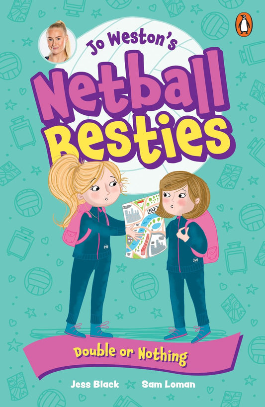 Jo Weston's Netball Besties 3: Double or Nothing
