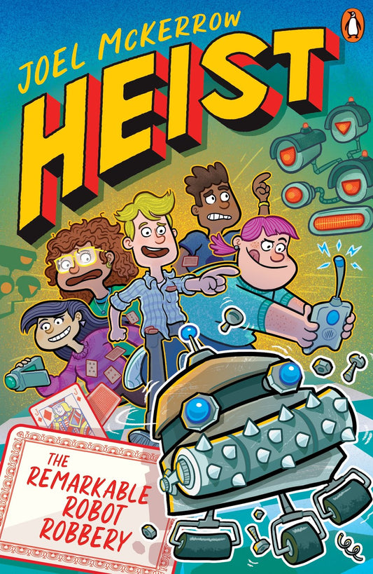 Heist 2: The Remarkable Robot Robbery