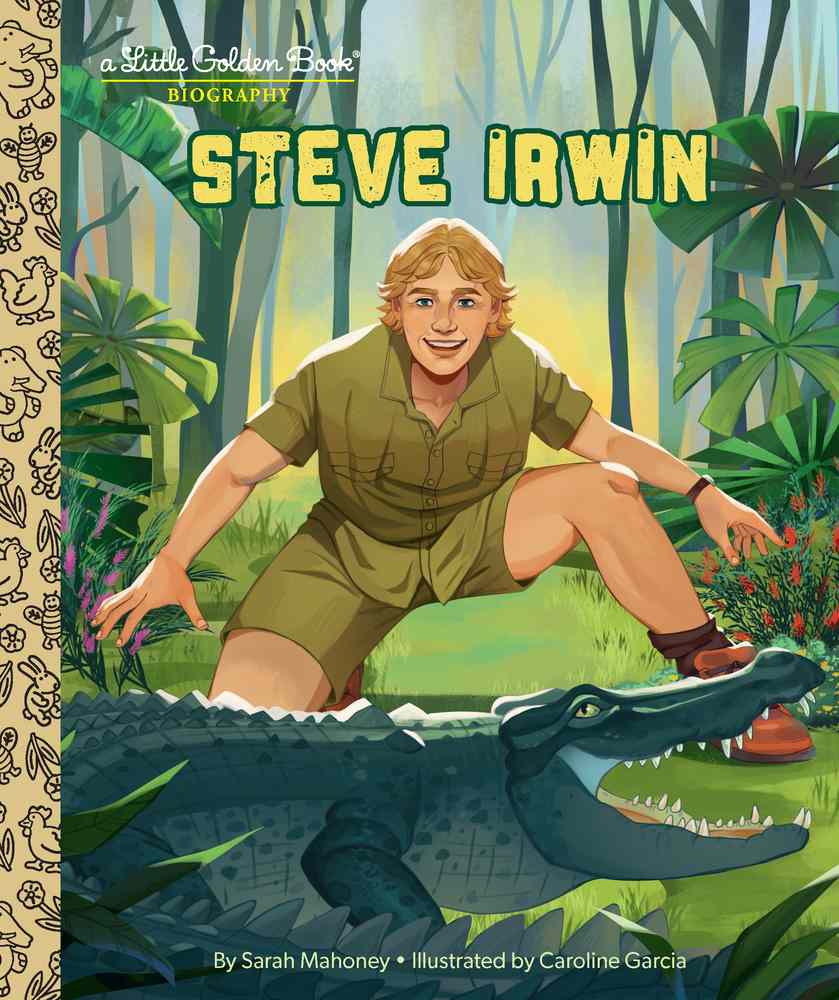 Steve Irwin: A Little Golden Book Biography book cover