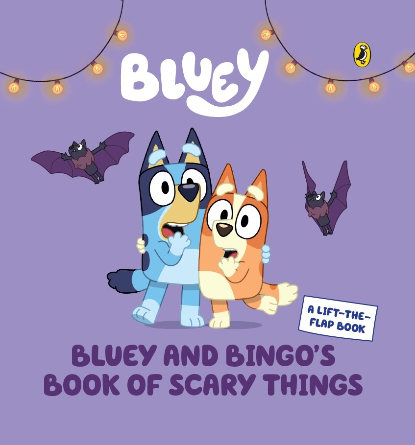 Bluey: Bluey and Bingo's Book of Scary Things book cover