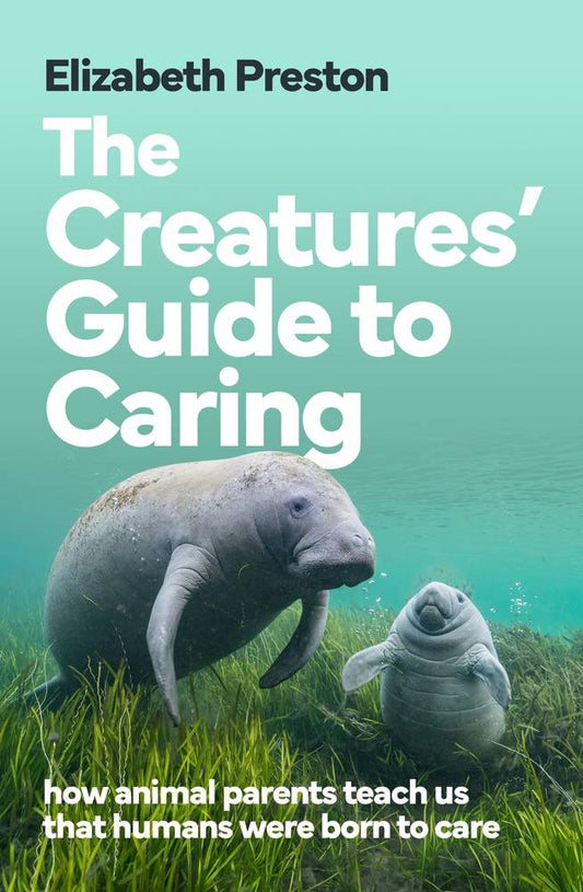 The Creatures' Guide to Caring book cover