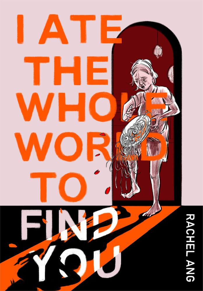 I Ate the Whole World to Find You book cover