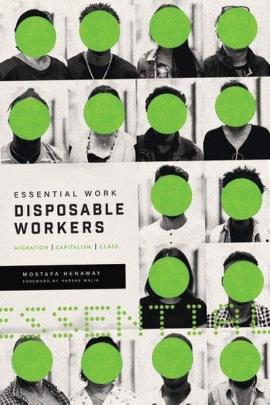 Essential Work, Disposable Workers: Migration, Capitalism and Class cover