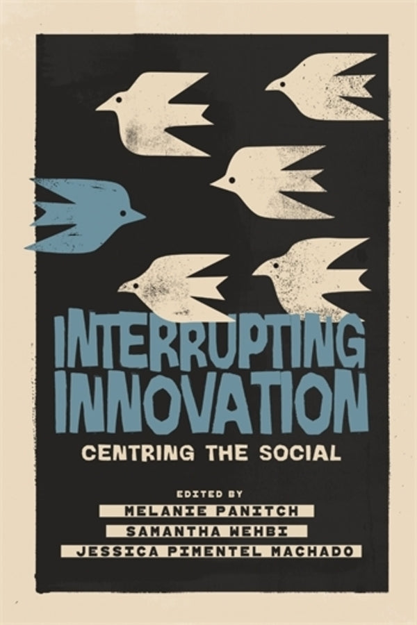 Interrupting Innovation: Centring the Social cover