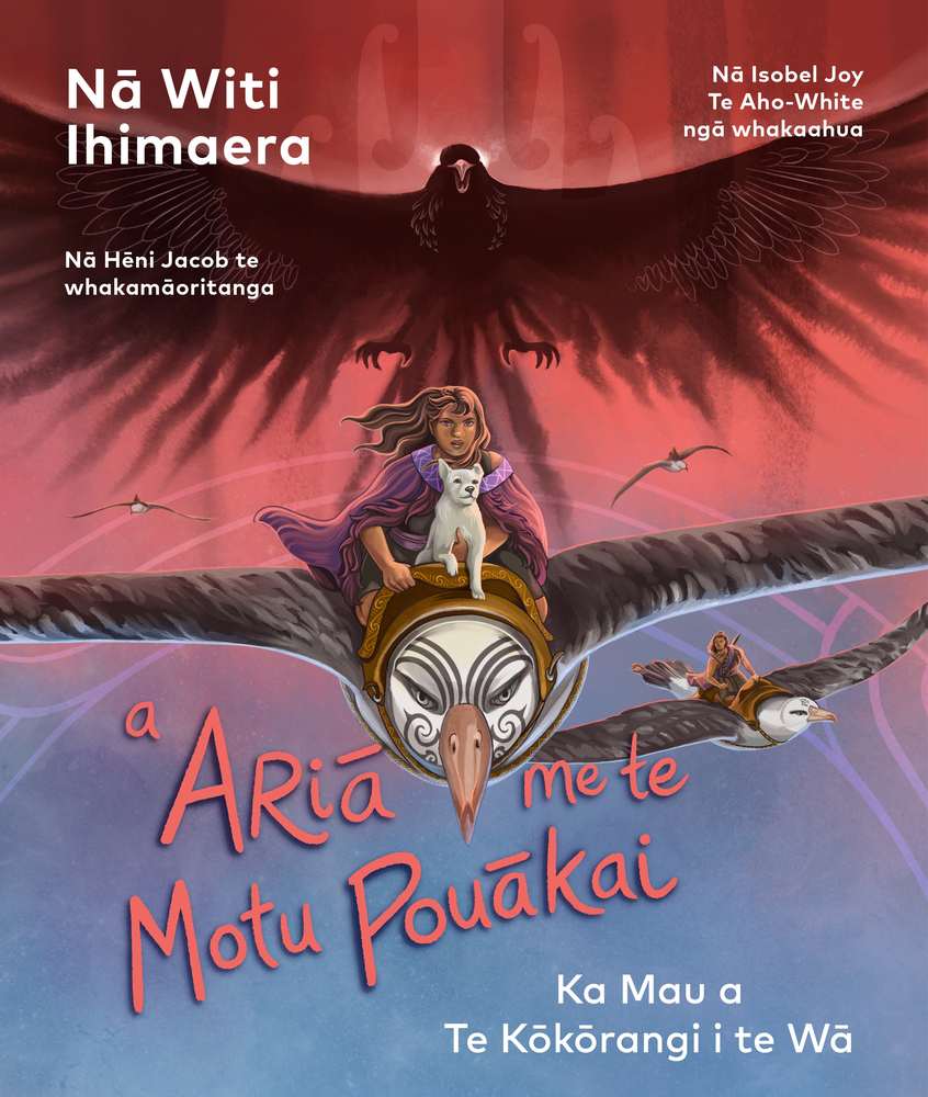 Te Kokorangi 3: A Aria  Me Te Motu Pouakai book cover