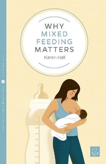 Why Mixed Feeding Matters: