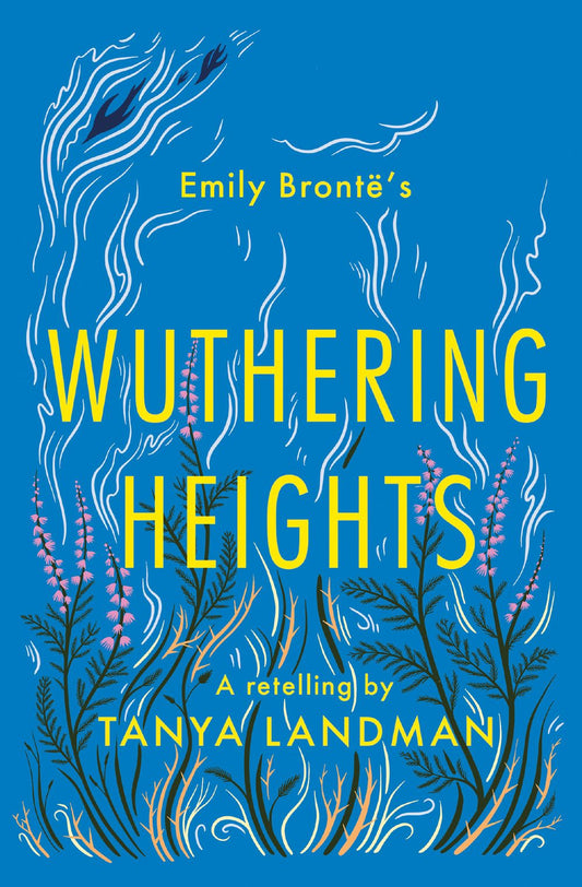 Wuthering Heights: A Retelling (Classic