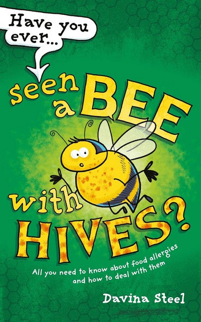Have You Ever Seen a Bee with Hives? cover