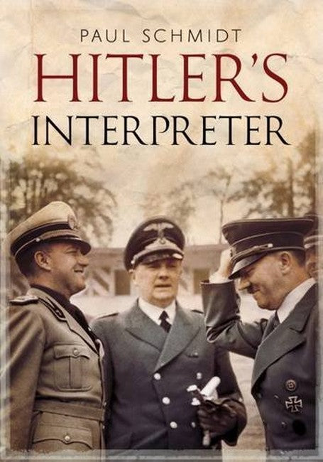 Hitler's Interpreter: