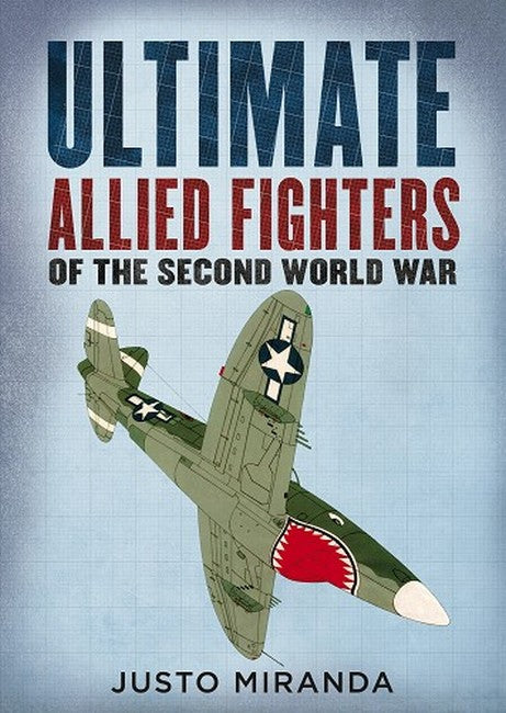 Ultimate Allied Fighters Of Second World War: