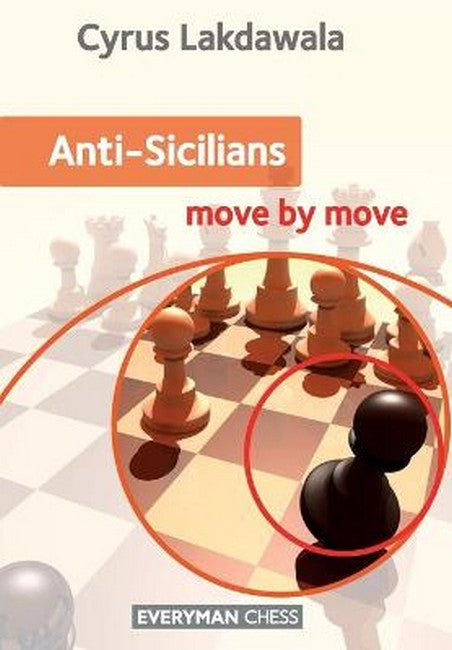 Anti-Sicilians: Move by Move