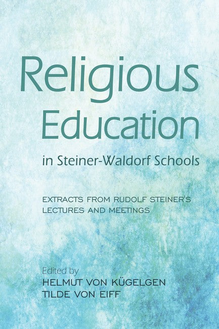 Religious Education in Steiner-Waldorf Schools cover