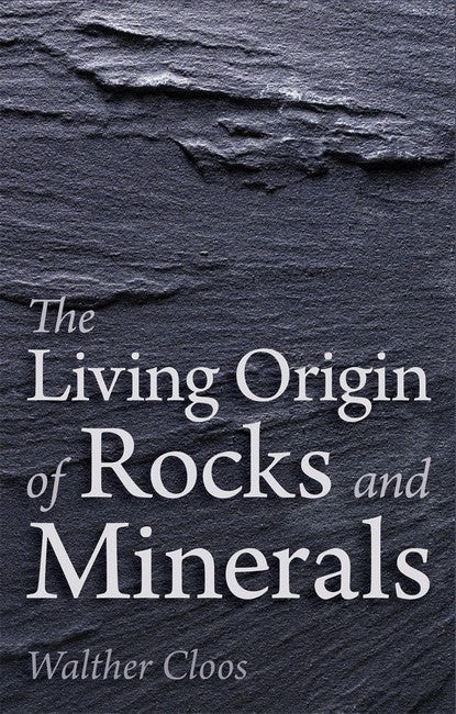 The Living Origin of Rocks and Minerals cover