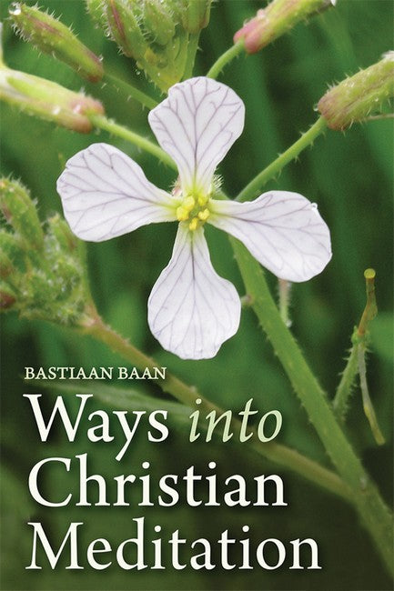Ways into Christian Meditation: