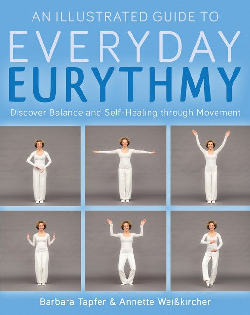 An Illustrated Guide to Everyday Eurythmy cover