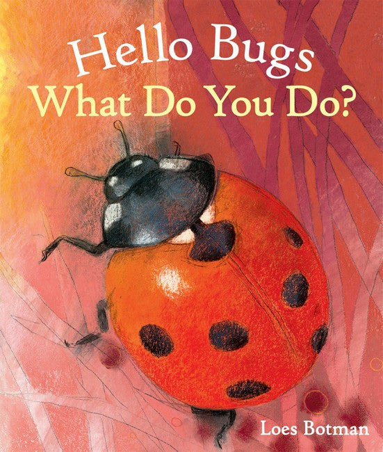 Hello Bugs, What Do You Do? cover