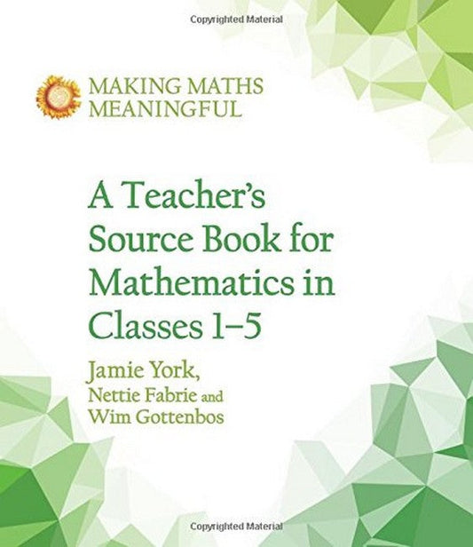 A Teacher's Source Book for Mathematics in Classes 1 to 5 cover