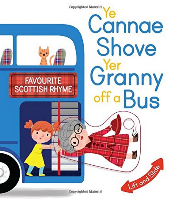 Ye Cannae Shove Yer Granny Off A Bus cover